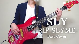 SLY (ベース/TAB/楽譜) - RIP SLYME