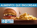 8 de los alimentos que más engordan | QueApetito