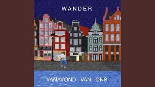 Video thumbnail of "Wander - Vanavond Van Ons"