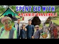 Spent eid with kashmiri bakarwalsdadyalapna kashmir