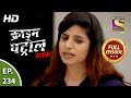 Crime Patrol Satark Season 2 - Ep 234 - Full Episode - 23rd September, 2020