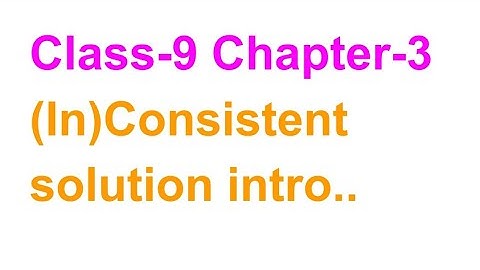 TN Class-9 Maths Chapter-3 Linear Equation in Two Variables , Consistent and Inconsistent.. Intro..