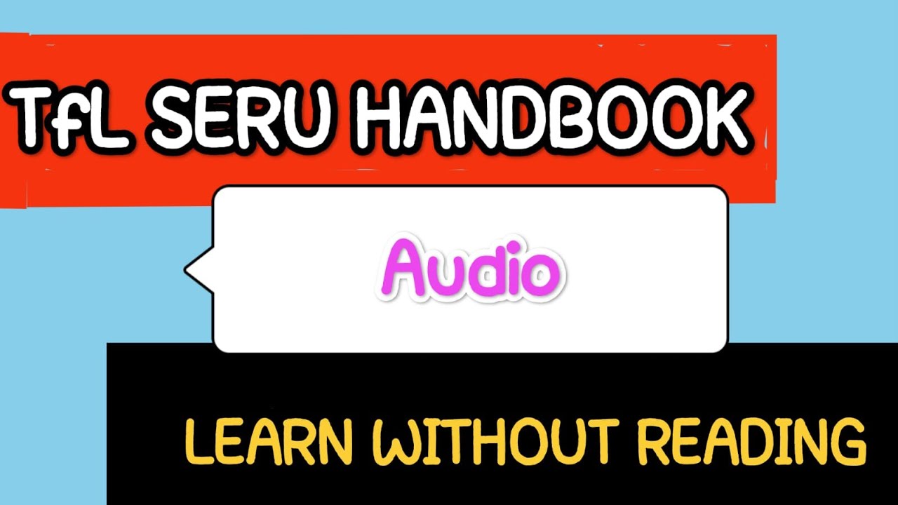 SERU HANDBOOK AUDIO/TfL SERU 2023 /TFL SERU MOCK TEST 2023 /PCO/PHV Application/ PASS SERU