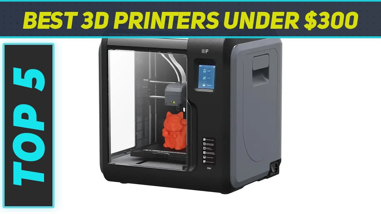 Top 5 Best 3D Printers Under $300 in 2023 - YouTube