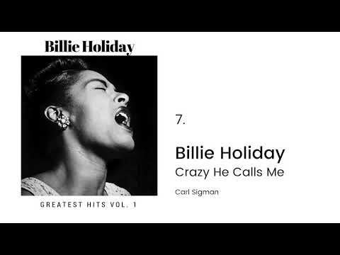 Billie Holiday - Crazy He Calls Me