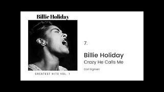 Billie Holiday - Crazy He Calls Me