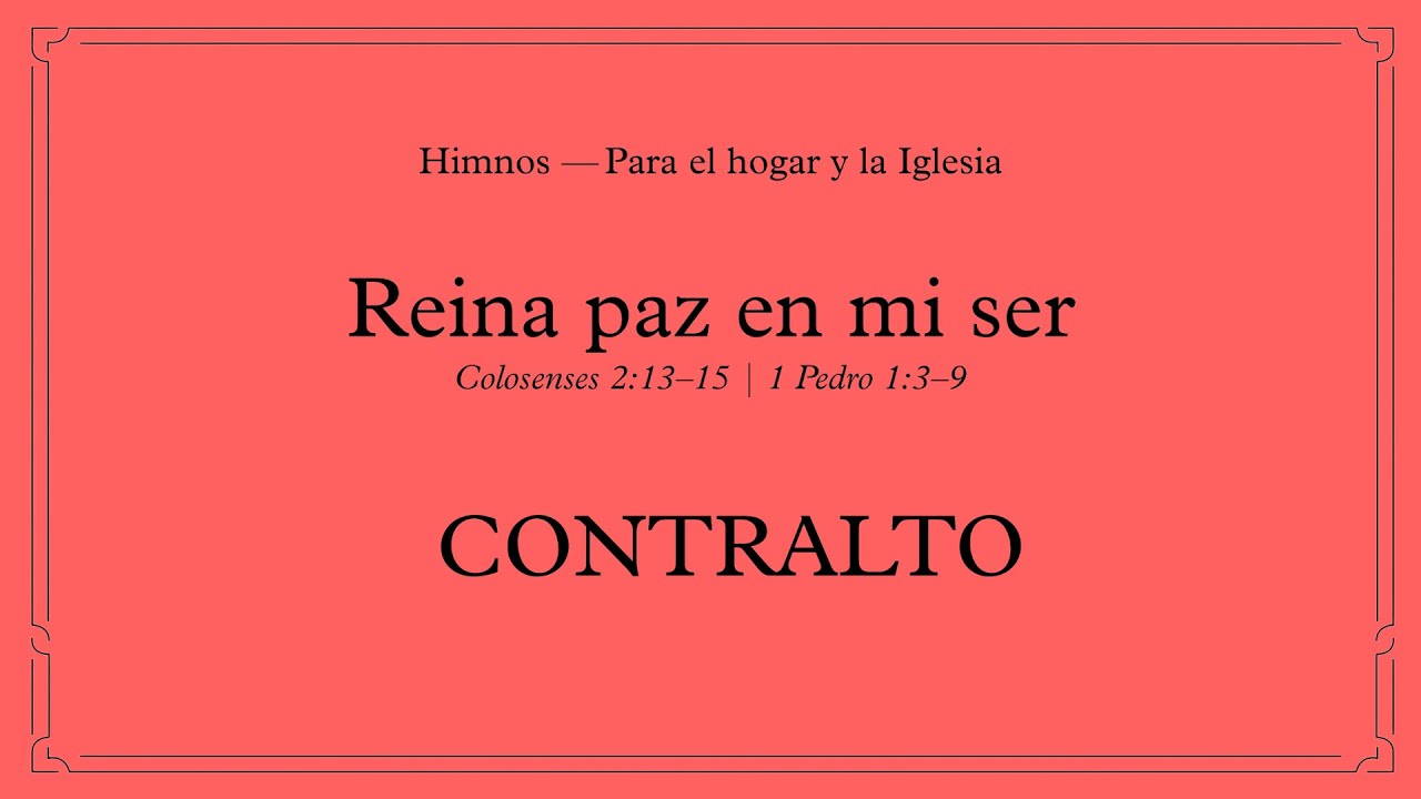 CONTRALTO - Himno #1003 - Reina paz en mi ser (Himnos — Para el hogar y la Iglesia)