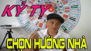 Tuổi Kỷ Tỵ 1989 Làm nhà hướng nào tốt ?- Xuân Thắng