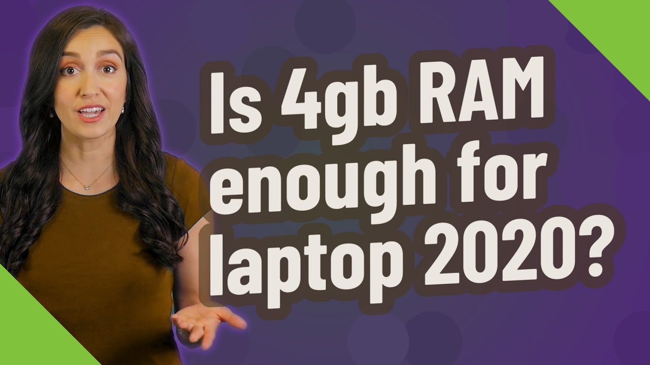 Is 4gb RAM Enough For Laptop 2020 YouTube Is 4gb RAM Enough For Laptop 2020 YouTube