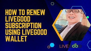 HOW TO RENEW LIVEGOOD SUBSCRIPTION USING LIVEGOOD WALLET