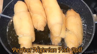 How to make perfect Nigerian Fish Roll |Nigerian Street Snacks | mummy max tv