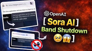 Sora AI Shutdown 2026 😱 Save Your Videos Before 26 April! 🚫
