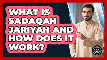 What Is Sadaqah Jariyah And How Does It Work? - Halal Finance Guy