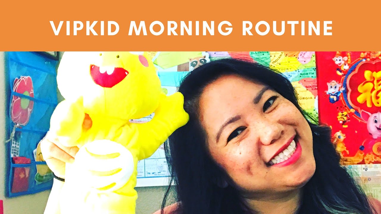 VIPKID MORNING ROUTINE