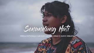 SENANDUNG HATI - VERINA PATTAWALA X MR.DJII X JACSON ZERAN X GLENN SEBASTIAN (  AUDIO )