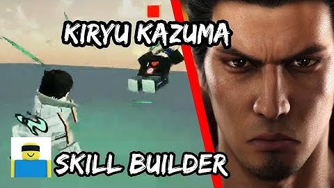 *SKILL BUILDER* Kiryu Kazuma