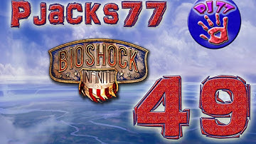 Bioshock Infinite #49 - Find A Way To Top Deck - Pjacks77 Let