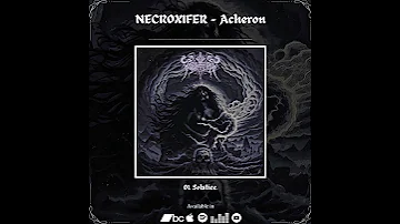 NECROXIFER - Acheron | 2023 |