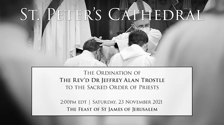 The Ordination of Jeffrey A. Trostle to the Priesthood | 23 Oct 2021