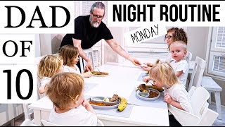 DAD OF 10 / NIGHT ROUTINE (ONLY MONDAY'S)