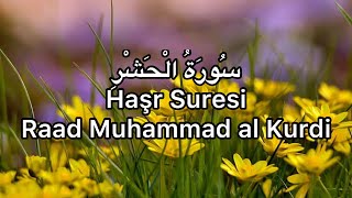 Haşr Suresi-Raad Muhammad al Kurdi