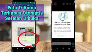 Fitur Baru WhatsApp | Foto Dan Video Hilang Setelah Dilihat