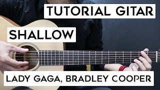 (Tutorial Gitar) LADY GAGA, BRADLEY COOPER - Shallow (A Star Is Born) | Lengkap Dan Mudah