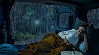Heavy rain & Thunder on the camping car window help you eliminate stress and fall asleep immediately by Rain At Night For Sleep 1,939 views 3 weeks ago 10 hours, 1 minute