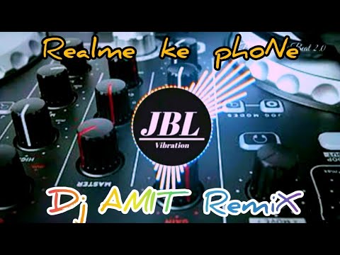 Realme ke phone dila de ye saiya song |new dj remix superhit song Dj AMIT Remix #viralvideo #ytvideo