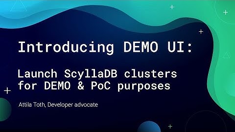 Introducing DEMO UI: simple way to run ScyllaDB DEMOs in the cloud