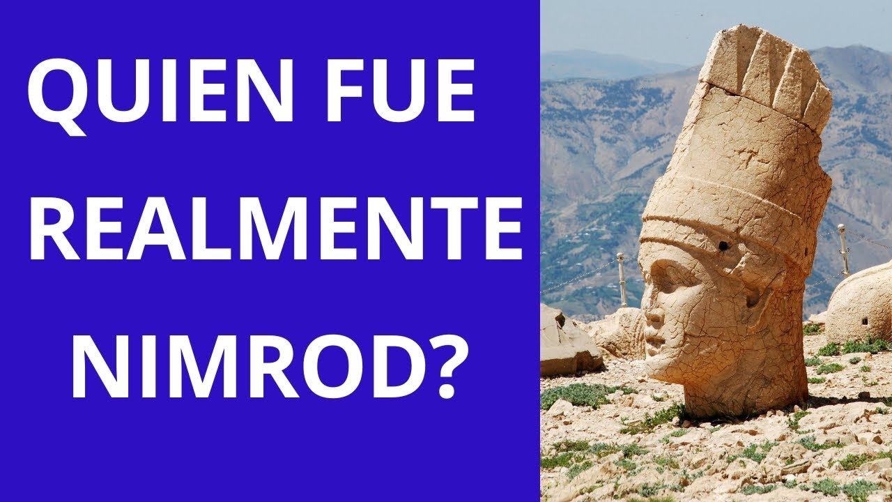 QUIEN FUE REALMENTE NIMROD ? - YouTube