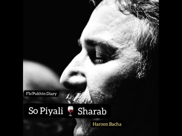 Haroon Bacha |Ghazal| So Piyalay Sharab | Best Ghazal |2019