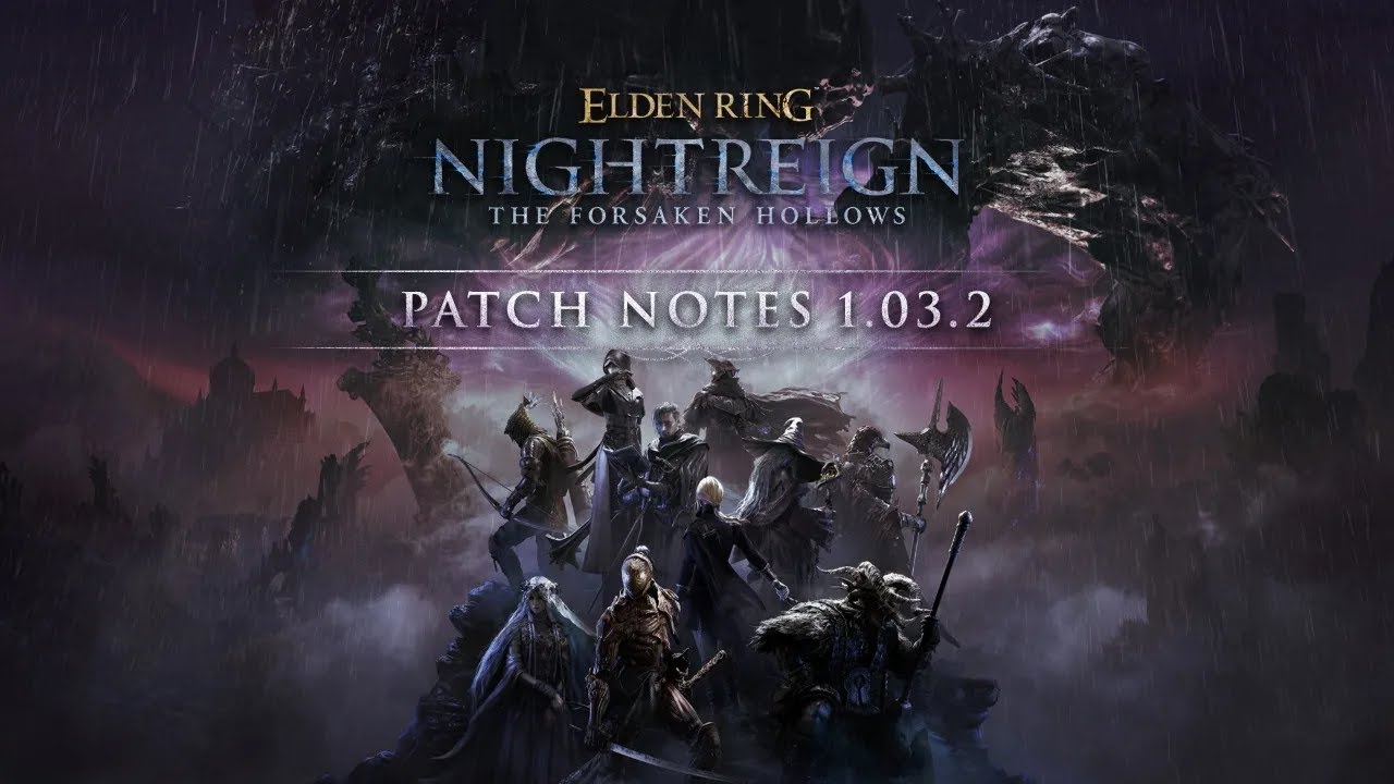 Nightreign Patch 1.03.2 Overview: REVENANT GUARDIAN & EXECUTOR BUFFS