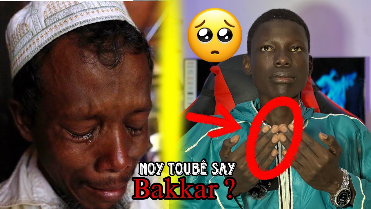 Naka ngay toubé say bakkar ( Ndialo dieuw ma strubation) 😭