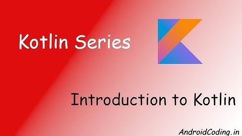 Introduction to kotlin : HelloWorld || Kotlin tutorial for beginners android studio | android coding