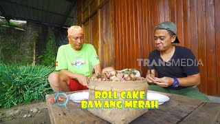 ROLL CAKE BAWANG MERAH | JEJAK SI GUNDUL (25/04/24)