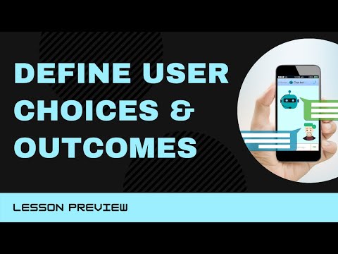 Defining User Choices, Decision Points, and Outcomes