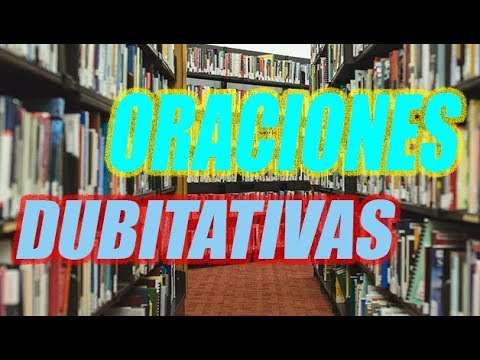 ORACIONES DUBITATIVAS (CONCEPTO Y EJEMPLOS) (BIEN EXPLICADO) - WILSON TE ENSEÑA