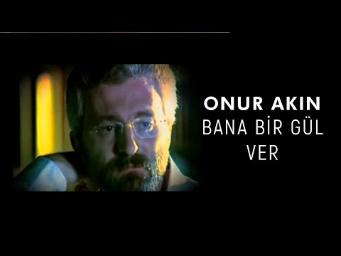 Onur Akın - Bana Bir Gül Ver (Official Video)
