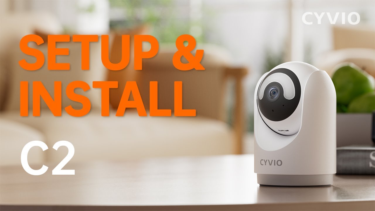 How to Set Up and Install CYVIO C2 WiFi Indoor Pan Tilt camera | Step-by-Step Guide 