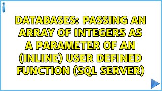 Passing an array of integers as a parameter of an (inline) user defined function (SQL Server)