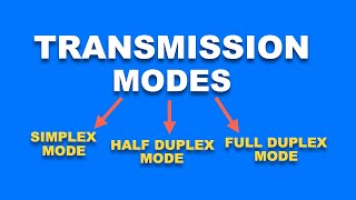 Transmission Modes Explained | Networking Profile