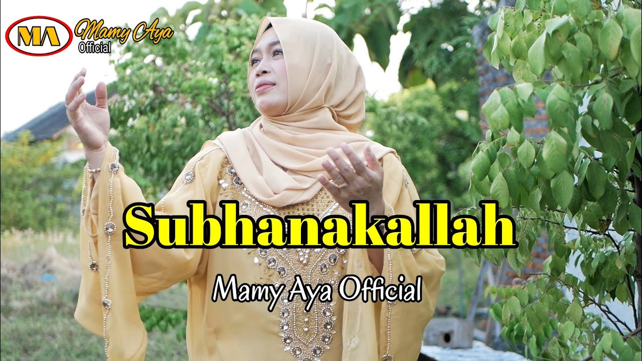 SUBHANAKALLAH - NASIDA RIA ( QASIDAH ) COVER AYA SORAYYA