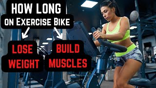 How Long to Ride an Exercise Bike? (For Weight Loss \& Muscle Gain)