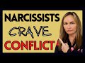 Why Narcissists Crave Conflict