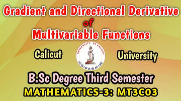 Gradient and directional derivative of multivariable functions | MT3C03 | Calicut University |