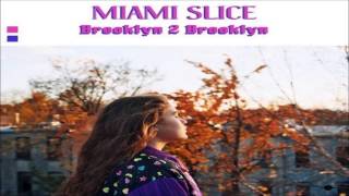 Video thumbnail of "Miami Slice - Step Into Me"