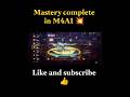 mastery complete in M4A1 💥
