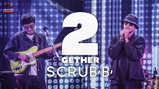 [FULL] Songtopia Livehouse 'SCRUBB 2GETHER' | SCRUBB