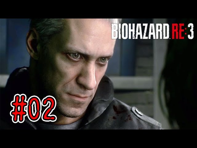 お前からは寄生したいという強い意思を感じない #02【バイオハザードRE:3】